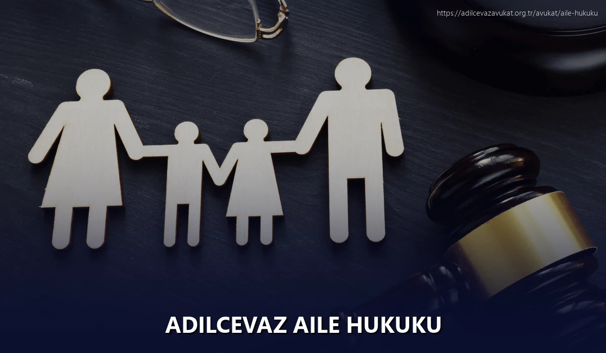 Adilcevaz Aile Hukuku