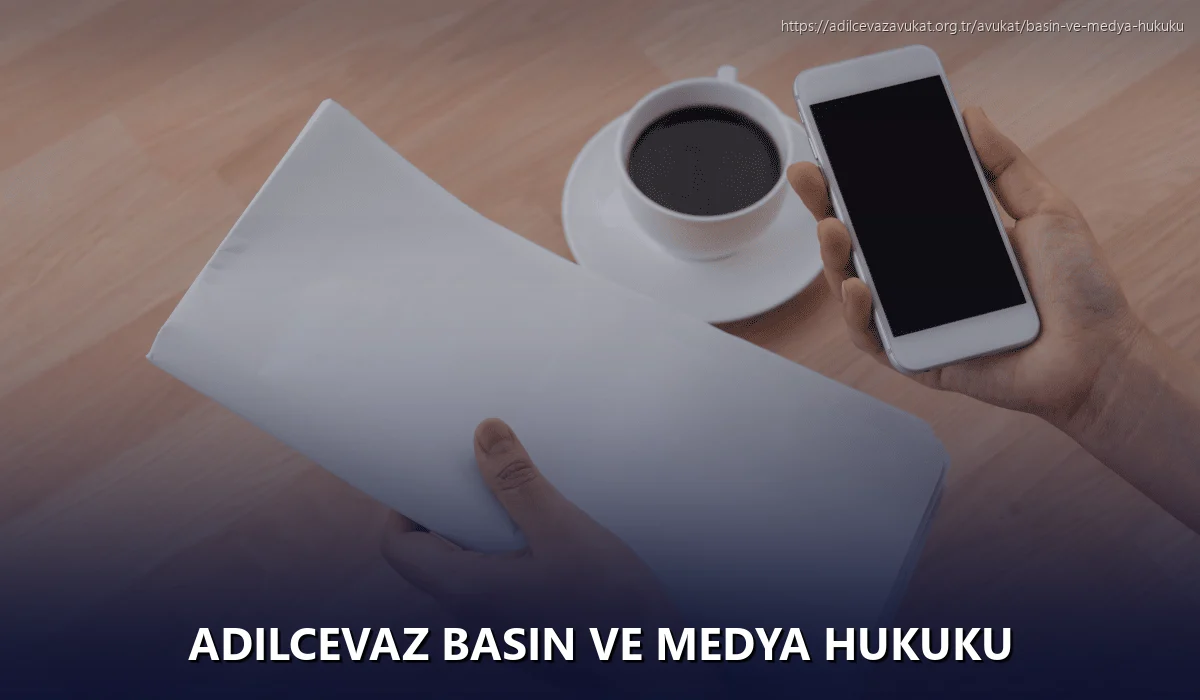 Adilcevaz Basın ve Medya Hukuku