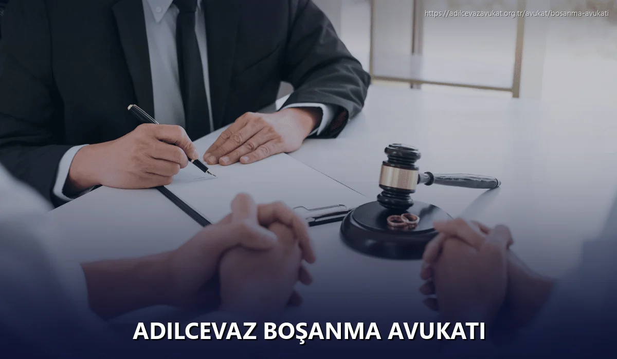 Adilcevaz Boşanma Avukatı