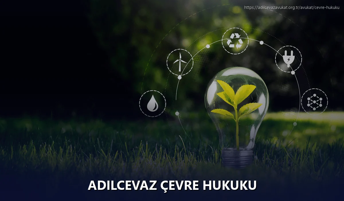 Adilcevaz Çevre Hukuku