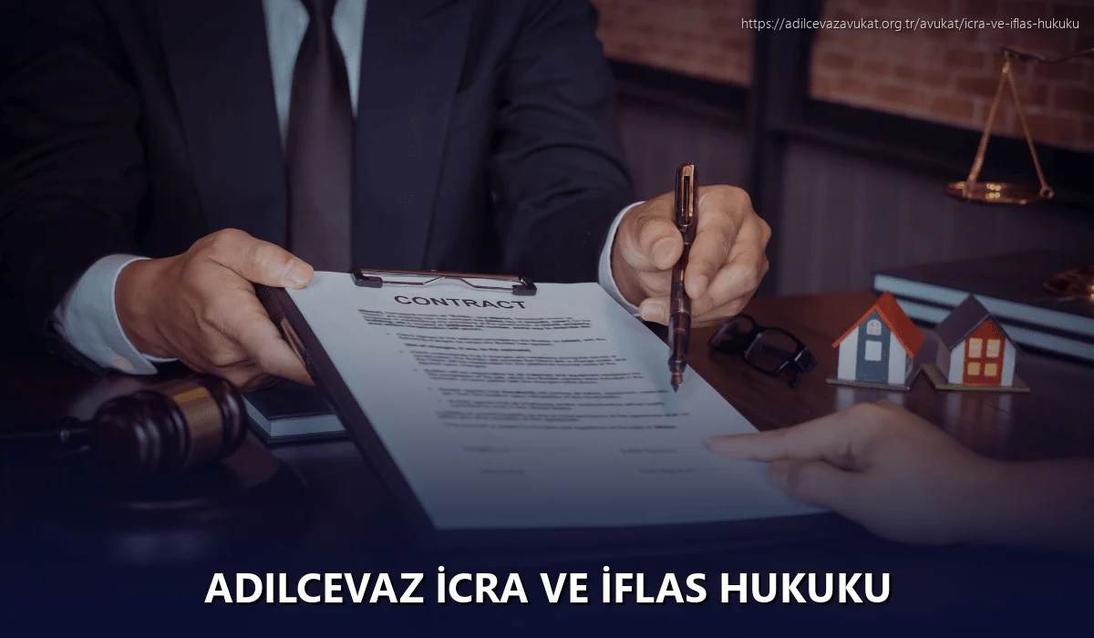 Adilcevaz İcra ve İflas Hukuku