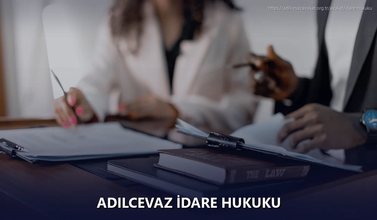 Adilcevaz İdare Hukuku