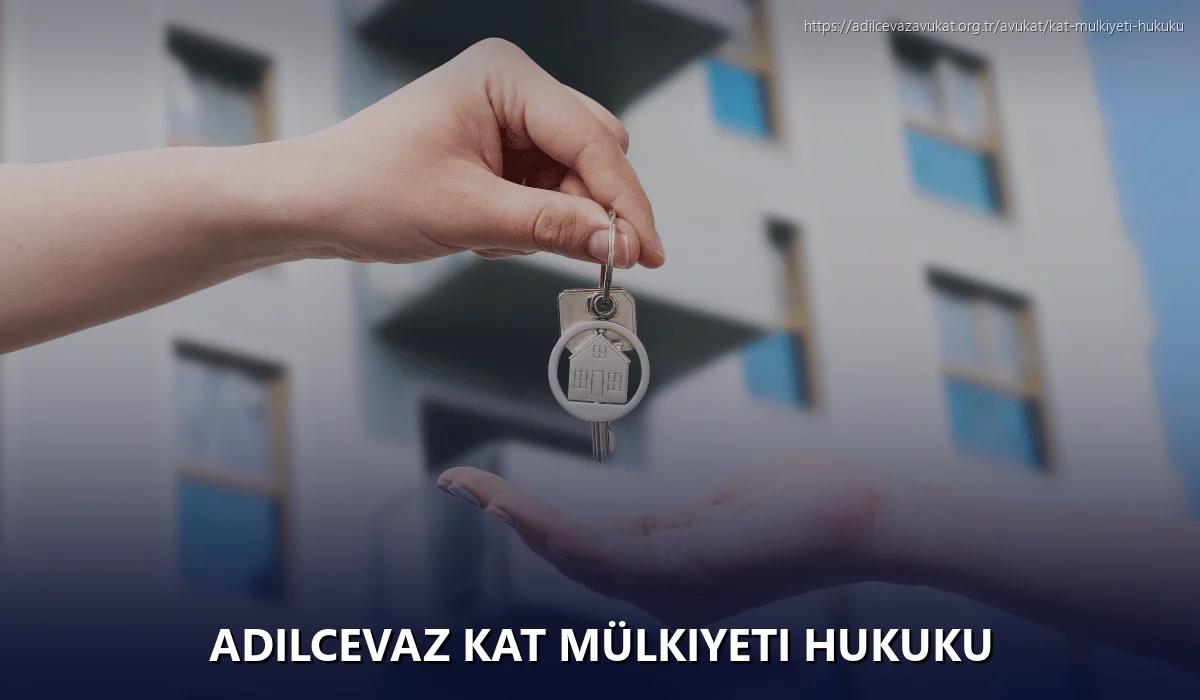 Adilcevaz Kat Mülkiyeti Hukuku