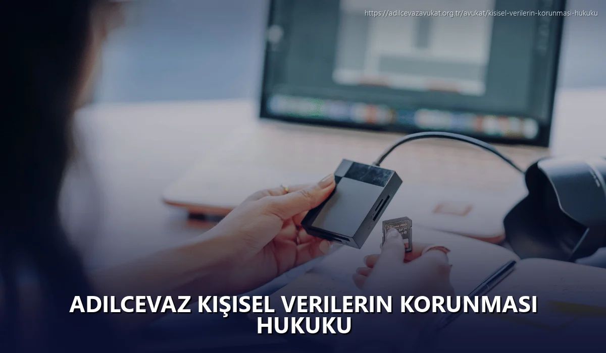 Adilcevaz Kişisel Verilerin Korunması Hukuku