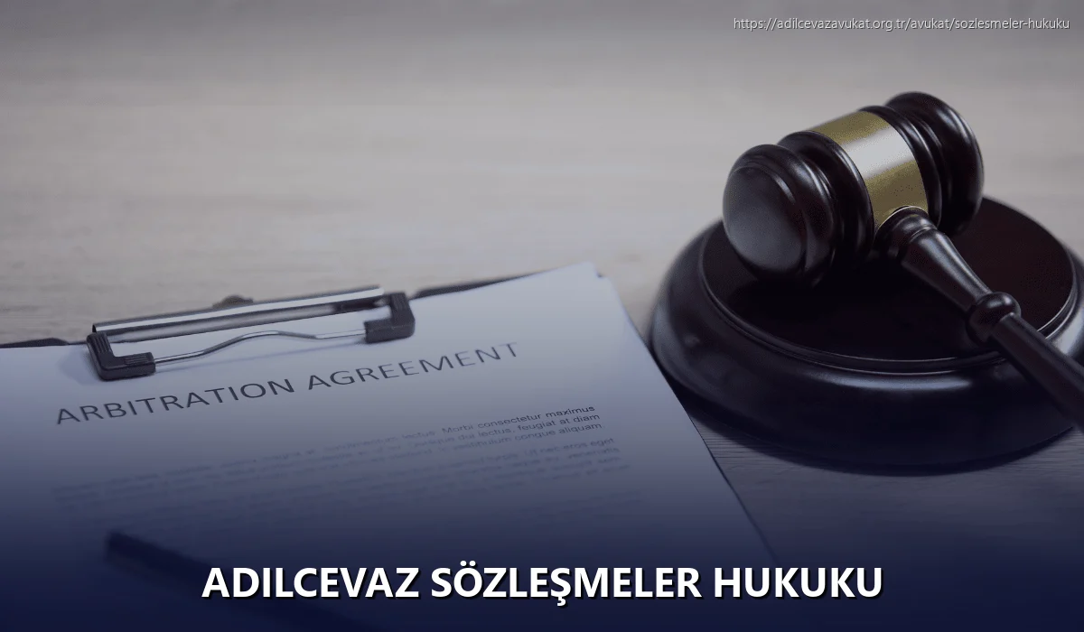 Adilcevaz Sözleşmeler Hukuku
