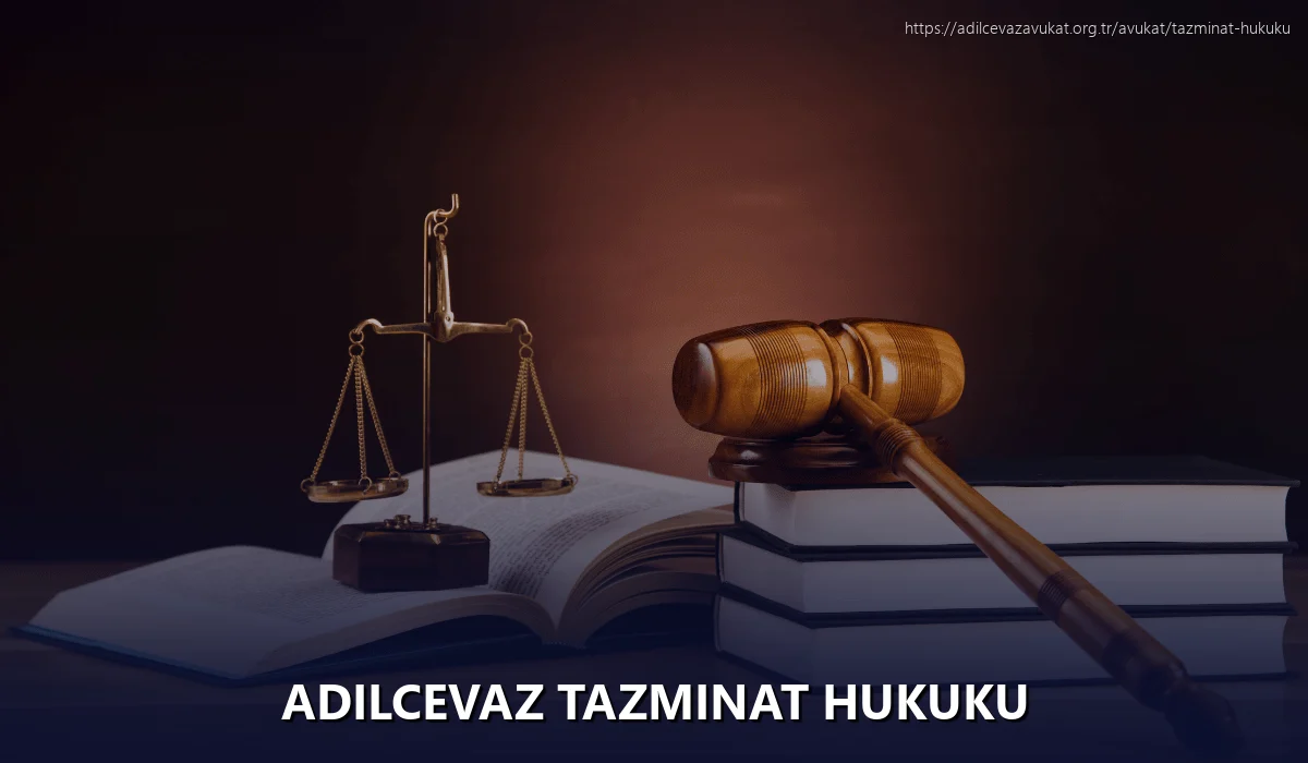 Adilcevaz Tazminat Hukuku